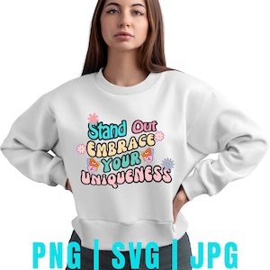 Opvallen omarm je uniekheid SVG PNG Jpg - positieve citaten - golvende tekst Svg - hippie PNG - inspirerende quote - commercieel gebruik