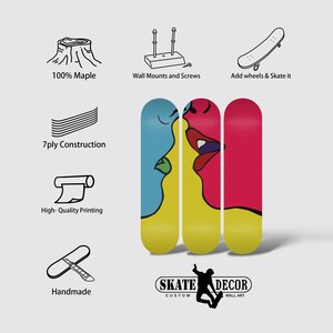 May include: Three skateboard decks with a colorful abstract design of two faces kissing. The decks are made of 100% maple wood and are 7-ply construction. They are handmade and feature high-quality printing. The decks are displayed on a white background with text that reads "SKATE DECOR CUSTOM WALL ART".