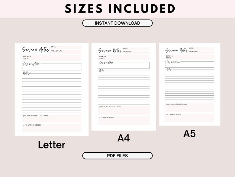 May include: Printable sermon notes template in three sizes: Letter, A4, and A5. The template includes sections for date, sermon topic, key scripture, notes, questions/reflections, and life application.