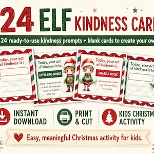 May include: A set of 24 Elf Kindness Cards featuring illustrations of elves in red and green outfits. The cards include text such as Today, your act of kindness is, Offer Kind Words, and Share a Book, with red and white chevron borders.