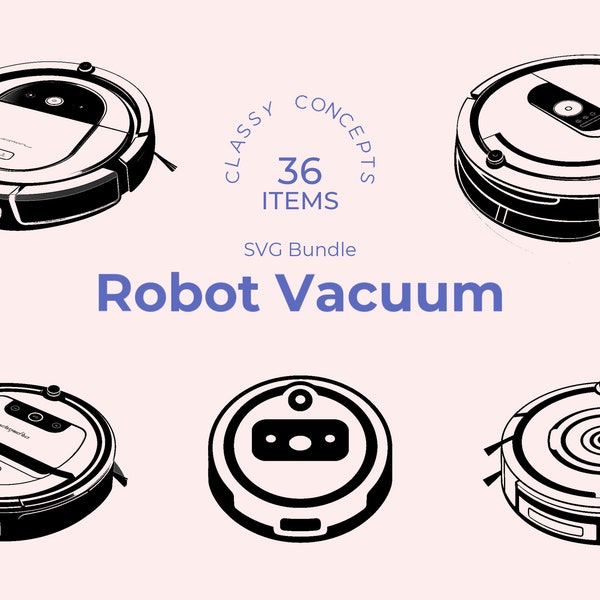Robot vacuum SVG Bundle - 36 Cut files - made by AI - Robotic Vacuum Cleaner silhouette - Instant download - Vacuum Cricut files