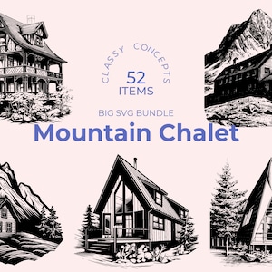 SVG-bundel bergchalet - 52 vintage gravures - gesneden bestanden - Alpine Retreat, Dark Academia, Black and White, Cosy Hideaway