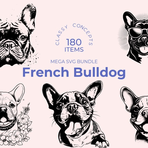 French Bulldog SVG Bundle - 180 Cut Files - Cute Frenchie Art - Pet SVG - Toy Dog Design - Dog Lover Gift