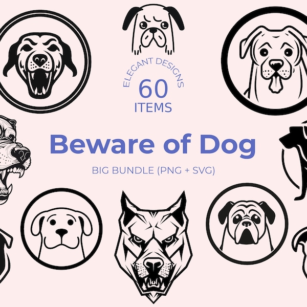 Beware of Dog SVG Bundle - 60 Cricut Designs - Bold Warning Sign - Black and White - Property Safety - Cricut Compatible