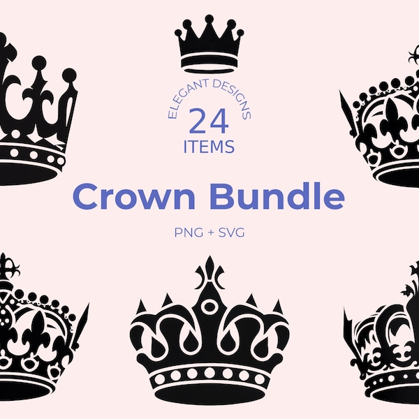 Crown SVG - 24 Royal Crown Designs - Silhouette for Cricut - Black and White -  King and Queen - Monarchy SVG