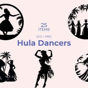 May include: A set of 25 black and white SVG and PNG digital files featuring hula dancers in various poses. The images include hula dancers with floral headdresses, palm trees, and leis. The text "25 ITEMS" and "Hula Dancers" is included in the image.