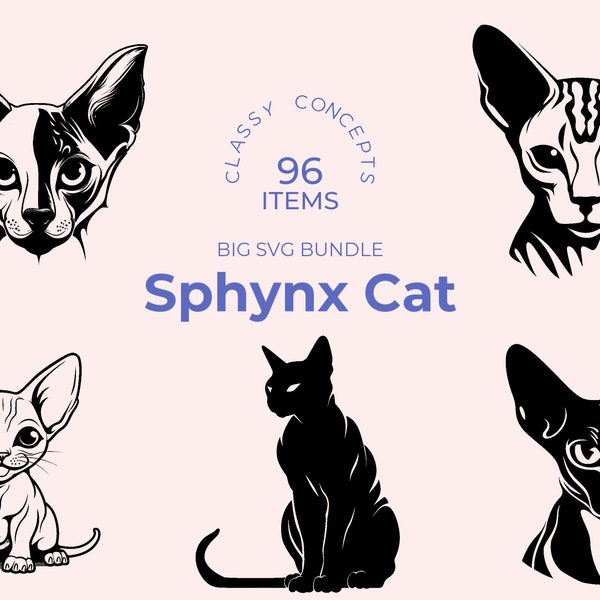 Sphynx Cat SVG Bundle - 96 Unique Cut Files - Hairless Beauty - Wrinkled Feline - Sublimation and Cricut Ready Designs