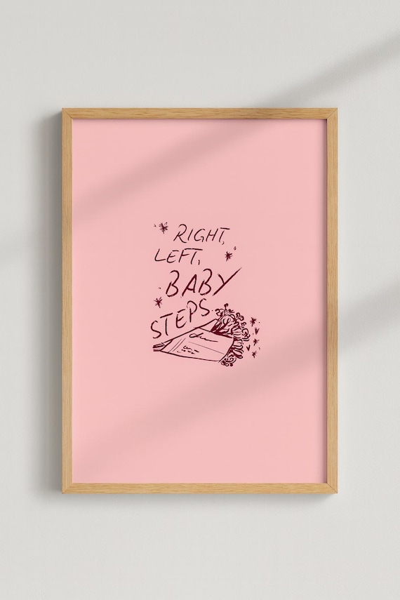 Right left baby steps print | Olivia Dean inspired | baby steps lyrics | art of loving | lyrics | A6 A5 A4 A3 A2 A1 A0 6x4