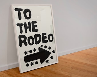 To The Rodeo Print: Western Arrow Art (A6-A0)