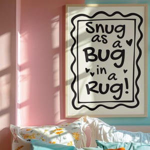 Snug as a Bug in a Rug Print: Trendy Bedroom Wall Art