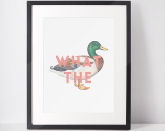 What the Duck Print: Funny Kitchen Pun Art (A4, A3, A2, A1, A0)
