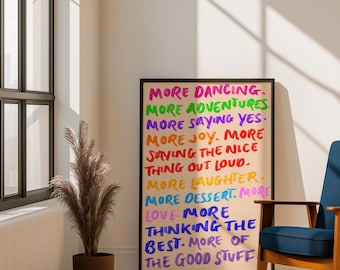 More dancing more adventures Print: Typography hand painted Art
