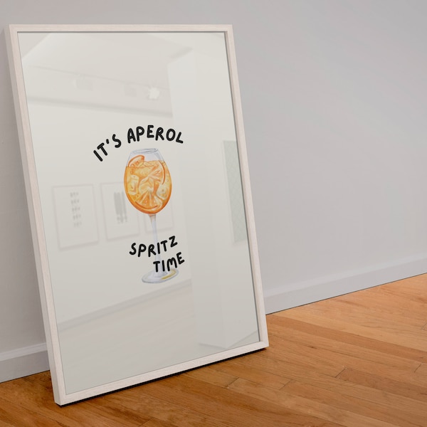 It’s Aperol Spritz Time Print | bar print print | kitchen print | cocktail print | alcohol gift | gift | A6 A5 A4 A3 A2 A1 A0 6x4 5x7 10x8
