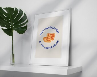 Waffle House Print: Deep Conversations Kitchen Art