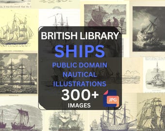 Ships & Boats Digital Art Collection – 300+ Public Domain Nautical Illustrations – British Library Download