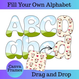Könnte beinhalten: Ein farbenfrohes Grafikdesign mit dem Text "Fill Your Own Alphabet" und "Drag and Drop". Die Buchstaben A, B, C und a sind mit einem Himmel- und Grasdesign gefüllt. Die Buchstaben D, d und e sind mit einem Muster aus Enten, Herzen und Umschlägen gefüllt.