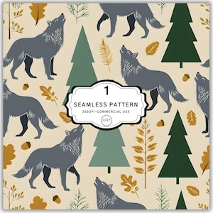 May include: Seamless pattern featuring gray wolves, green pine trees, and autumn leaves on a beige background. The design includes the text "1 SEAMLESS PATTERN 300DPI COMMERCIAL USE COZY".