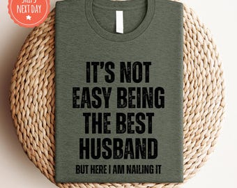 Husband Gift From Wife - Funny Husband Shirt - Husband Birthday Gift - Best Husband Tshirt - Husband Anniversary Gift - Husband TShirt