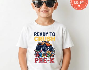Preschool Shirt, Ready to Crush Pre-K, First Day of Class, Monster Truck Back to School Tee