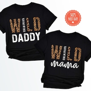Wild Mama Wild Daddy Shirt - Wild Birthday Shirts - Wild Mom And Dad Birthday TShirts - Safari Birthday Shirt - Jungle Birthday TShirt