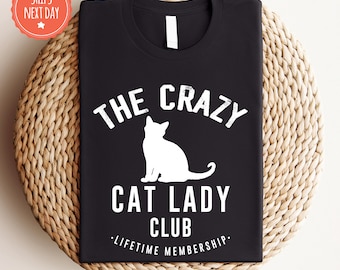 Crazy Cat Lady Lifetime Member Shirt - Funny Cat Person Tshirt - Cat Mom Tee - Cat Lady Shirt - Gift For Cat Owner - Cat Lover Gift