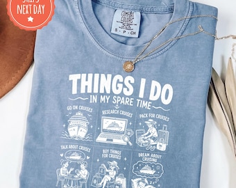 Funny Cruise Shirt, Things I Do in My Spare Time Cruising Tee, Ocean Vacation Top