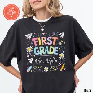 Custom First Grade Teacher Shirt - First Grade Team Shirts - 1st Grade Teacher Name Shirt - Personalized Teacher Name Back To School Shirt