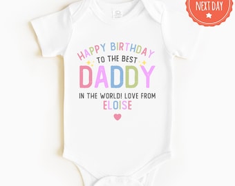Happy Birthday Daddy Bodysuit - Dad Birthday Bodysuit - First Birthday As My Daddy - New Dad Birthday Gift - Daddy Birthday Greettings