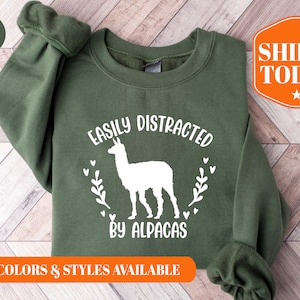 Easily Distracted By Alpacas Sweatshirt - Alpaca Lover Gift - Alpaca Lover Hoodie - Alpaca Gifts - Alpaca Sweatshirt - Alpaca Hoodie - 5596x