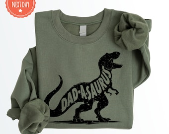 Dad-A-Saurus Sweatshirt - Dinosaur Daddy - Dinosaur Father - Father's Day Gift - Daddysaurus Crewneck - Dad Longsleeve - Gift For Dad