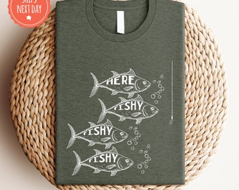 Here Fishy Fishy Shirt - Fisherman Tee - Fishing Gift - Men Fishing Shirt - Fishing Lover Gift - Fishing Dad Shirt - Womens Fishing Tee