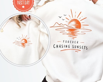 Forever Chasing Sunsets Sweatshirt, Beach Hoodie, Preppy Coastal Gift, Sun Lover Gift