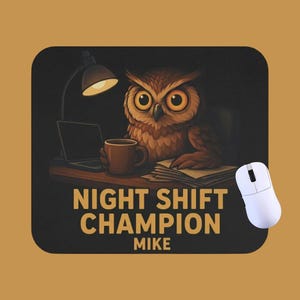 Custom Night Shift Champion Muismat Grappige Uil Bureaumat Gaming Collega Kantoor Cadeau