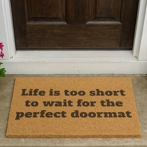 Funny Quote Doormat, Welcome Mat, Entry Rug - Humorous Housewarming Gift, Front Door Decor, Unique Outdoor Mat, Sarcastic Welcome Home Mat