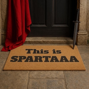 Doormat - This is Sparta Door Mat, Movie Quote Welcome Mat, Funny Home Decor, Unique Housewarming Gift, Science Fiction Fan