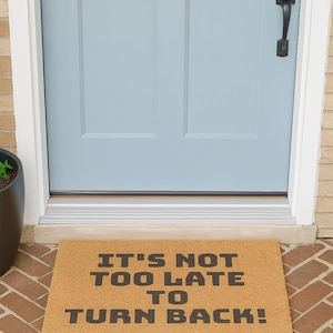 Funny Quote Doormat, Welcome Mat, Entry Rug - Humorous Housewarming Gift, Front Door Decor, Unique Outdoor Mat, Sarcastic Welcome Home Mat