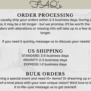 May include: A cream-colored graphic with the text "FAQ's" at the top. Below, it details order processing, US shipping times (3-5 business days standard), and bulk order information. The text is in a simple, readable font.