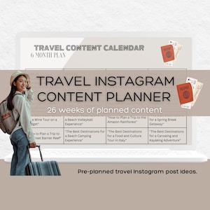May include: A laptop screen displaying a travel content calendar with a 6-month plan. The calendar is divided into 26 weeks and includes ideas for Instagram posts, such as "a Wine Tour on a Budget", "How to Plan a Trip to the Amazon Rainforest", and "The Best Destinations for a Canoeing and Kayaking Adventure".