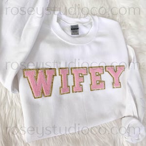 Chenille WIFEY Sweatshirt WIFEY Crewneck WIFEY Patch Sweatshirt Wife Shirt Wife Gift Wifey Gift Wife Sweatshirt Wife Shirt Honeymoon Shirt