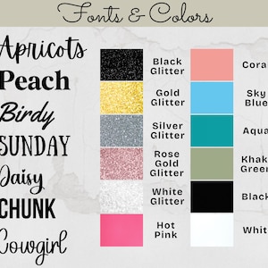 May include: A graphic displaying fonts and colors. The fonts include "Apricots," "Peach," "Birdy," "SUNDAY," "Daisy," "CHUNK," and "Cowgirl." Color swatches include black, gold, silver, rose gold, white, and hot pink, with corresponding color names.