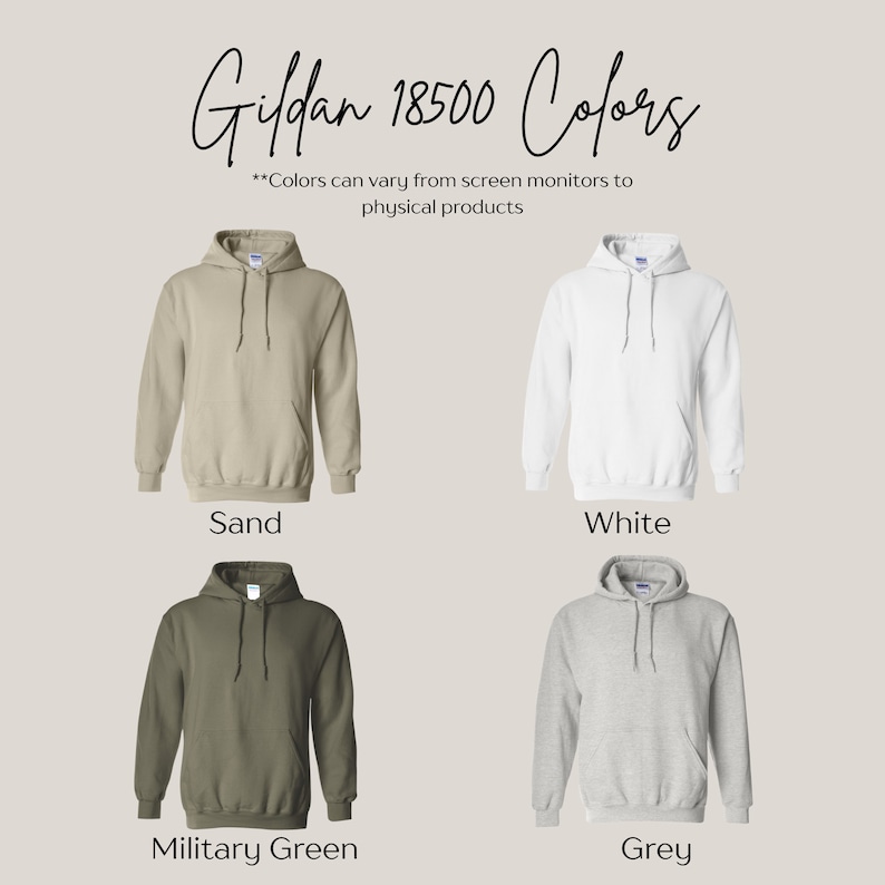 May include: Four Gildan 18500 hooded sweatshirts in different colors: sand, white, military green, and grey. **Colors can vary from screen monitors to physical products**.