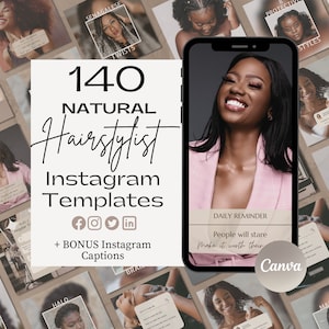 May include: A collage of images featuring different hairstyles for natural hair. The text "140 NATURAL Hairstylist Instagram Templates" is displayed in the center of the image. The text "+ BONUS Instagram Captions" is displayed below the main text. The image also includes social media icons for Facebook, Instagram, Twitter, and LinkedIn.
