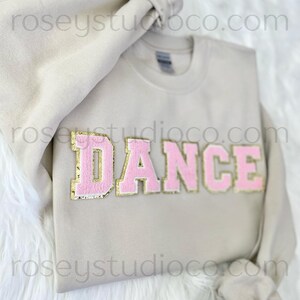 DANCE Sweatshirt Dance Crewneck Dance Patch Sweatshirt Dance Shirt Dance Mom Shirt Dance Gift Dancer Sweatshirt Dancer Shirt Dancer Gift image 4