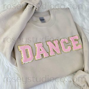 DANCE Sweatshirt Dance Crewneck Dance Patch Sweatshirt Dance Shirt Dance Mom Shirt Dance Gift Dancer Sweatshirt Dancer Shirt Dancer Gift image 9