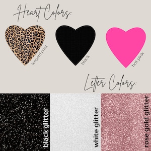 May include: Three heart shapes in different colors and patterns: leopard print, black, and hot pink. Below, three swatches of glitter: black, white, and rose gold.