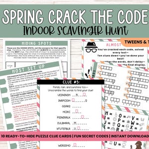 May include: A printable indoor scavenger hunt game with the text "SPRING CRACK THE CODE INDOOR SCAVENGER HUNT". The game includes clue cards, secret codes, and hiding spot instructions. The game is designed for tweens and teens.
