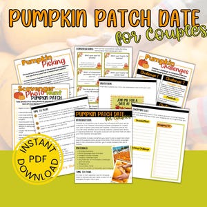 May include: A printable PDF guide for a pumpkin patch date for couples. The guide includes a scavenger hunt, photo challenges, conversation starters, and a shopping list. The cover image features a pile of pumpkins and a hand holding a pumpkin.