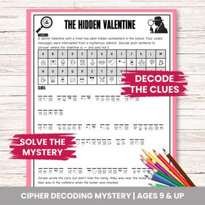 Puede incluir: Un papel blanco con un borde rosa presenta un juego de misterio de descifrado de cifrado titulado "The Hidden Valentine". El juego incluye pistas, una clave de descifrado y el texto "Solve the Mystery" y "Decode the Clues". Lápices de colores en la esquina inferior derecha.
