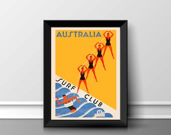 May include: A vintage travel poster advertising a surf club in Australia. The poster features a yellow background with the text "Australia Surf Club" in black and blue lettering. The poster also features a group of four women in black swimsuits and red skin tones, holding onto a rope, and a man in a blue swimsuit and red skin tone, riding a wave.
