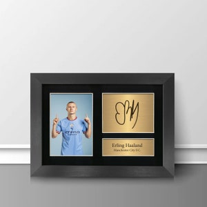 Erling Haaland Autograph Manchester City Signed Photo Gifts Man City A4 Printed Photo Reproduction Print Picture Display Black Frame No123